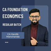 CA Foundation Economics | Regular Batch by CA Hardik Manchanda | For Jan 26 & May 26 Exams